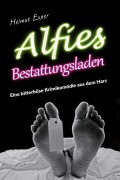 Cover-Bild zum Titel 'Alfies Bestattungsladen' von 'Helmut Exner'