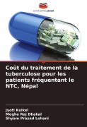 Cover-Bild zum Titel 'Coût du traitement de la tuberculose pour les patients fréquentant le NTC, Népal' von 'Jyoti Kuikel, Megha Raj Dhakal, Shyam Prasad Lohani'
