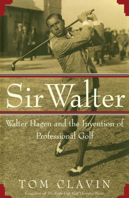 Sir Walter - Tom Clavin