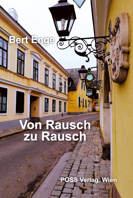 Von Rausch zu Rausch - Bert Enge