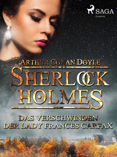 Das Verschwinden der Lady Frances Carfax - Arthur Conan Doyle