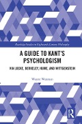 Cover-Bild zum Titel 'A Guide to Kant's Psychologism' von 'Wayne Waxman'