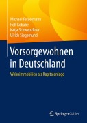 Cover-Bild zum Titel 'Vorsorgewohnen in Deutschland' von 'Michael Fesselmann, Ulrich Siegemund, Katja Schwenzfeier, Rolf Kobabe'
