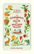 Cover-Bild zum Titel 'Die Geheimnisse der Küche des Mittleren Westens' von 'J. Ryan Stradal'