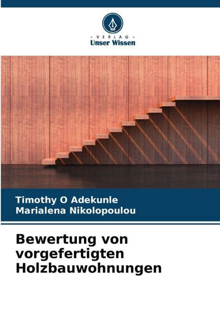 Bewertung von vorgefertigten Holzbauwohnungen - Timothy O Adekunle, Marialena Nikolopoulou