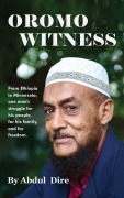 Cover-Bild zum Titel 'Oromo Witness' von 'Abdul Dire'