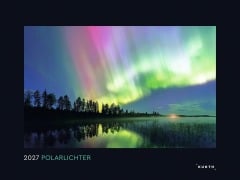 Cover-Bild zum Titel 'Polarlichter - KUNTH Wandkalender 2027' von ''