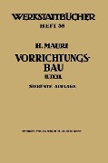 Cover-Bild zum Titel 'Der Vorrichtungsbau' von 'Heinrich Mauri'