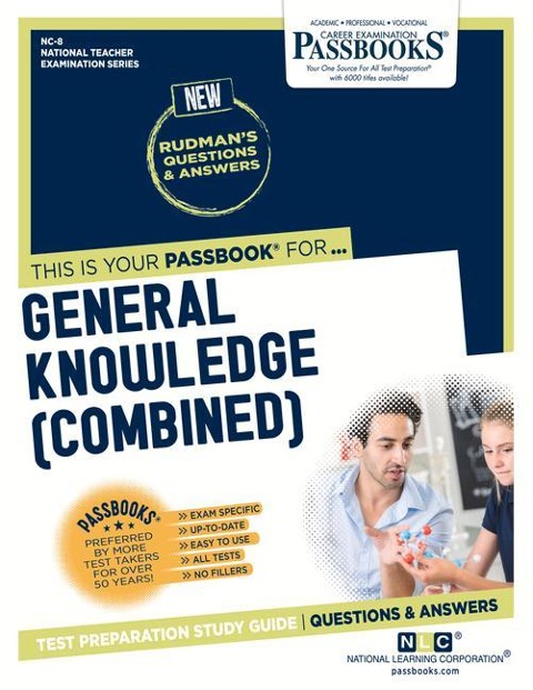 General Knowledge (Combined) (Nc-8): Passbooks Study Guide - National Learning Corporation