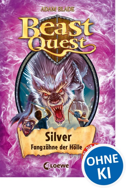 Beast Quest (Band 52) - Silver, Fangzähne der Hölle - Adam Blade
