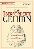 Cover-Bild zum Titel 'Das überforderte Gehirn' von 'Adam Gazzaley, Larry D. Rosen'