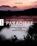 Cover-Bild zum Titel 'Deutschlands letzte Paradiese' von 'Sven Meurs'