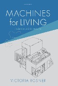 Cover-Bild zum Titel 'Machines for Living' von 'Victoria Rosner'