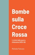 Cover-Bild zum Titel 'Bombe sulla Croce Rossa' von 'Michele Patruno'
