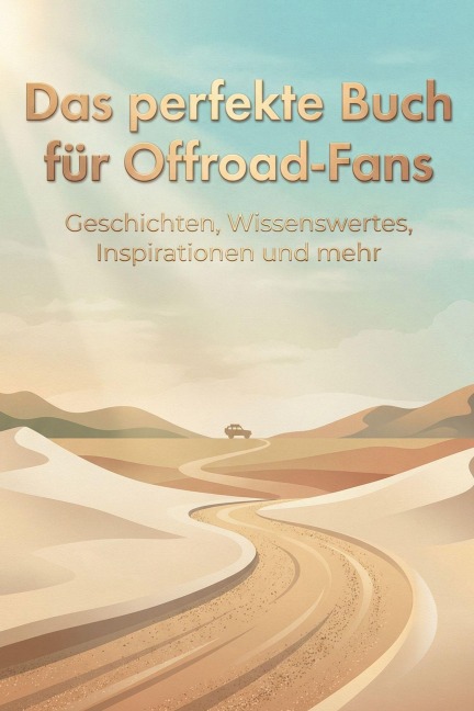 Das perfekte Buch für Offroad-Fans - Eva Huber