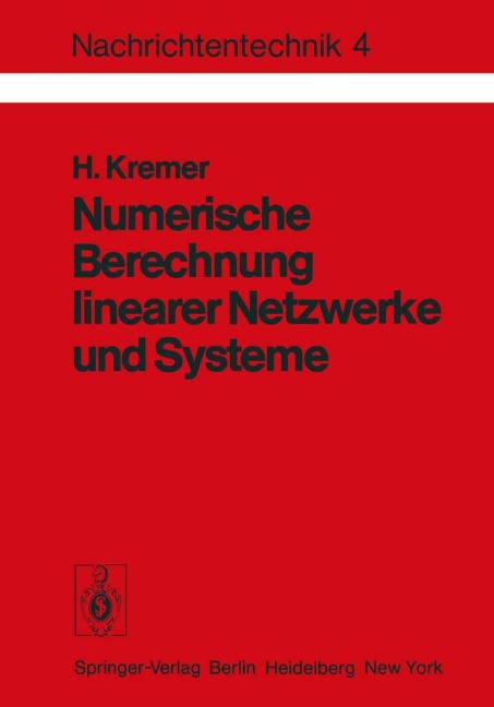 Numerische Berechnung linearer Netzwerke und Systeme - H. Kremer