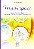 Cover-Bild zum Titel 'Madrepace. Una via alla dea attraverso il mito, l'arte e i tarocchi' von 'Vicki Noble'
