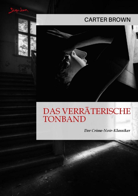 DAS VERRÄTERISCHE TONBAND - Carter Brown