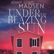 Cover-Bild zum Titel 'Under the Blazing Sun' von 'Jenny Lund Madsen'
