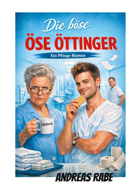 Die böse Öse Öttinger - Andreas Rabe