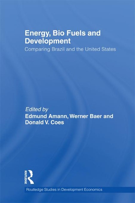 Energy, Bio Fuels and Development - 