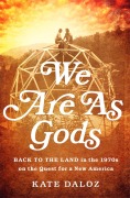 Cover-Bild zum Titel 'We Are as Gods' von 'Kate Daloz'