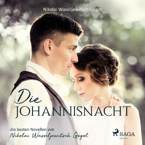 Die Johannisnacht (Ungekürzt) - Nikolai Wassiljewitsch Gogol