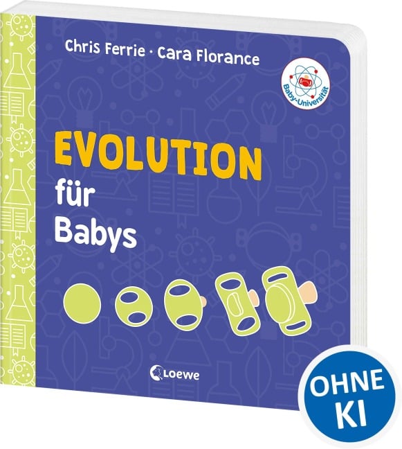 Baby-Universität - Evolution für Babys - Chris Ferrie, Cara Florance