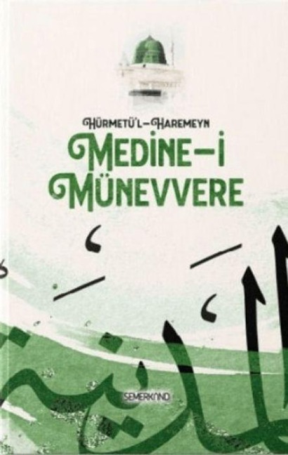 Hürmetül - Haremeyn - Medine-i Münevvere - Yakup Polat, Kasim Keskin