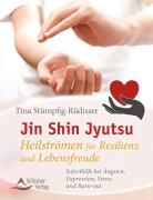 Cover-Bild zum Titel 'Jin Shin Jyutsu - Heilströmen für Resilienz und Lebensfreude' von 'Tina Stümpfig-Rüdisser'