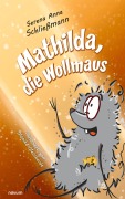Cover-Bild zum Titel 'Mathilda, die Wollmaus' von 'Serena Anna Schließmann'