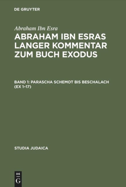 Abraham ibn Esras langer Kommentar zum Buch Exodus - Abraham Ibn Esra