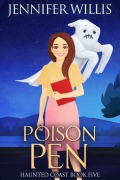 Cover-Bild zum Titel 'Poison Pen (Haunted Coast, #5)' von 'Jennifer Willis'