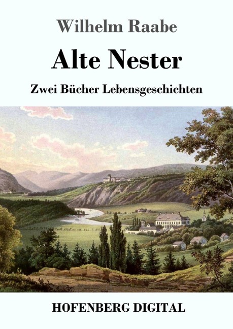 Alte Nester - Wilhelm Raabe