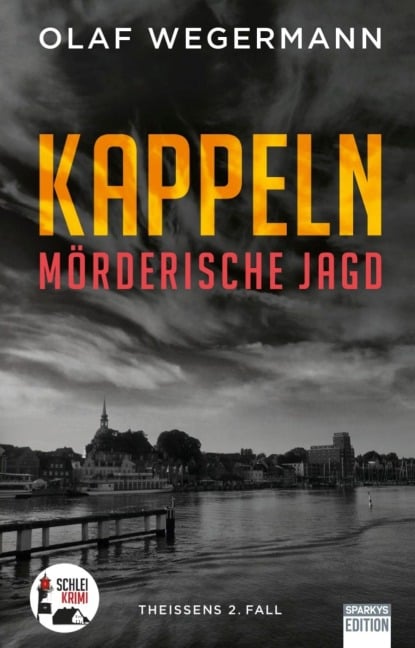 Kappeln - Mörderische Jagd - Olaf Wegermann