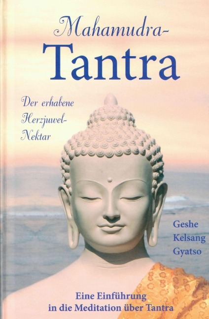 Mahamudra Tantra - Geshe Kelsang Gyatso