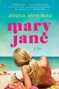 Cover-Bild zum Titel 'Mary Jane' von 'Jessica Anya Blau'