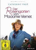 Der Rosengarten von Madame Vernet - 