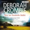 Cover-Bild zum Titel 'Wer im Dunkeln bleibt' von 'Deborah Crombie'