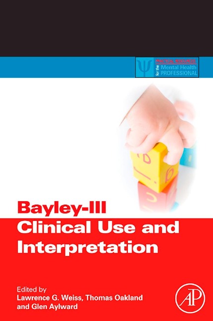 Bayley-III Clinical Use and Interpretation - 