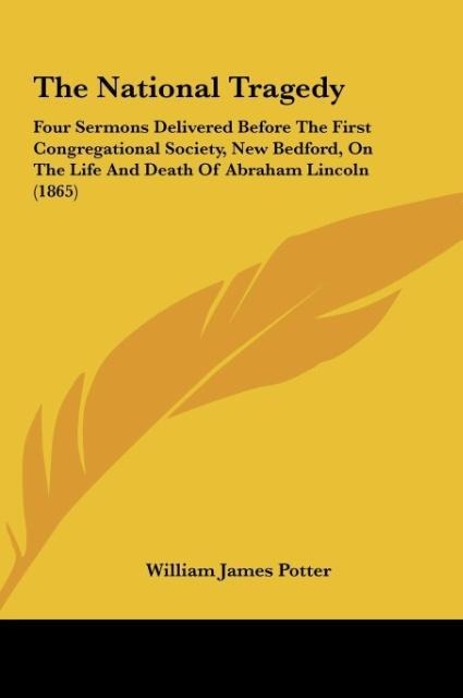 The National Tragedy - William James Potter