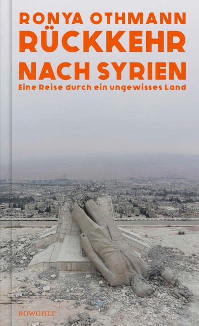 Rückkehr nach Syrien - Ronya Othmann