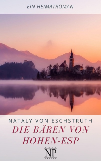 Die Bären von Hohen-Esp - Nataly Von Eschstruth