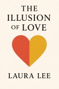 Cover-Bild zum Titel 'The Illusion of Love' von 'Laura Lee'