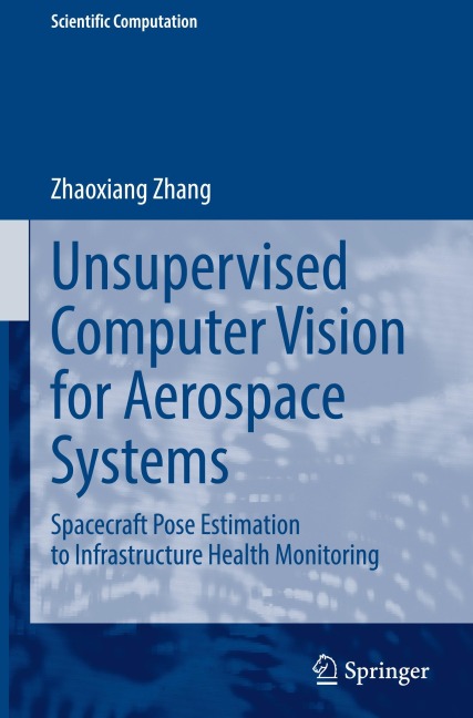 Unsupervised Computer Vision for Aerospace Systems - Zhaoxiang Zhang