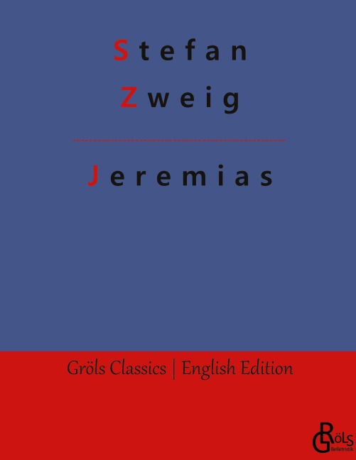 Jeremias - Stefan Zweig