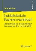 Sozialarbeiterische Beratung in Gesellschaft - Babette Rohner