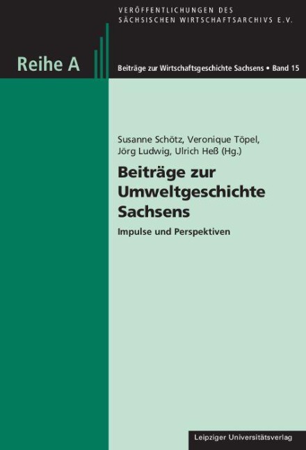 Beiträge zur Umweltgeschichte Sachsens - 