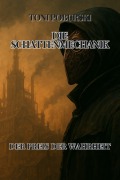 Die Schattenmechanik - Toni Poburski