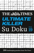 Cover-Bild zum Titel 'The Times Ultimate Killer Su Doku Book 19' von 'The Times Mind Games'